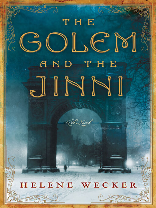 Title details for The Golem and the Jinni by Helene Wecker - Wait list